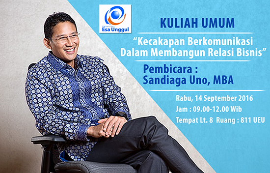 Kuliah Umum Fakultas Ilmu Komunikasi bersama Sandiaga Uno Universitas Esa Unggul 2016