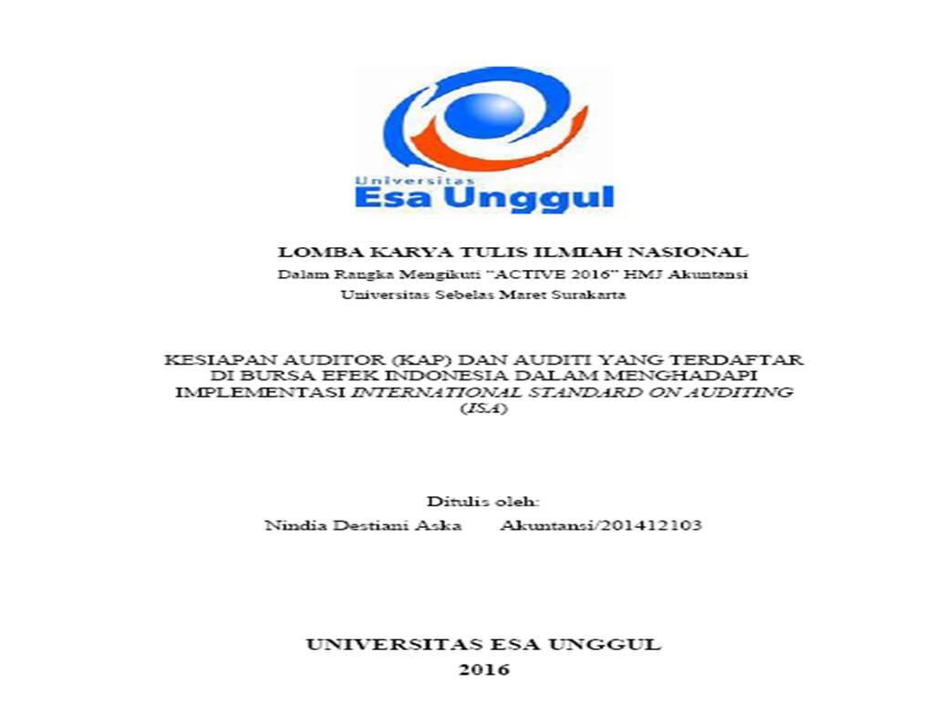 Kesiapan Auditor (KAP) dan Auditi Yang Terdaftar di Bursa Efek Indonesia dalam Menghadapi Implementasi ISA Kesiapan Auditor (KAP) dan Auditi Yang Terdaftar di Bursa Efek Indonesia dalam Menghadapi Implementasi ISA