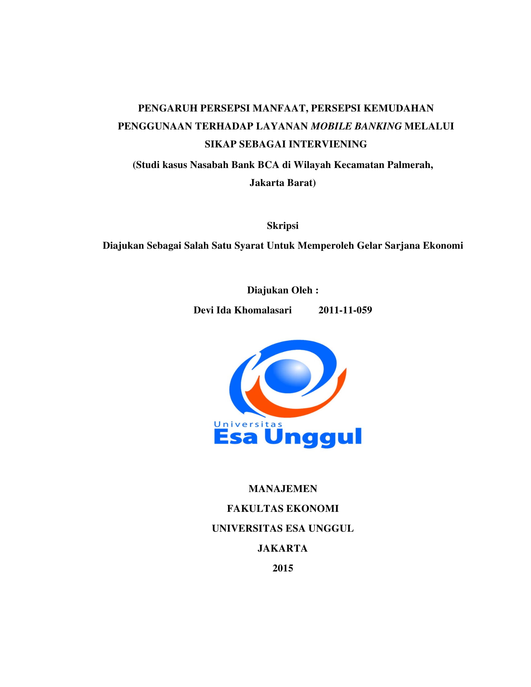 Pengaruh Persepsi Manfaat Persepsi Kemudahan Penggunaan Terhadap Layanan Mobile Banking Melalui Sikap Sebagai Interviening