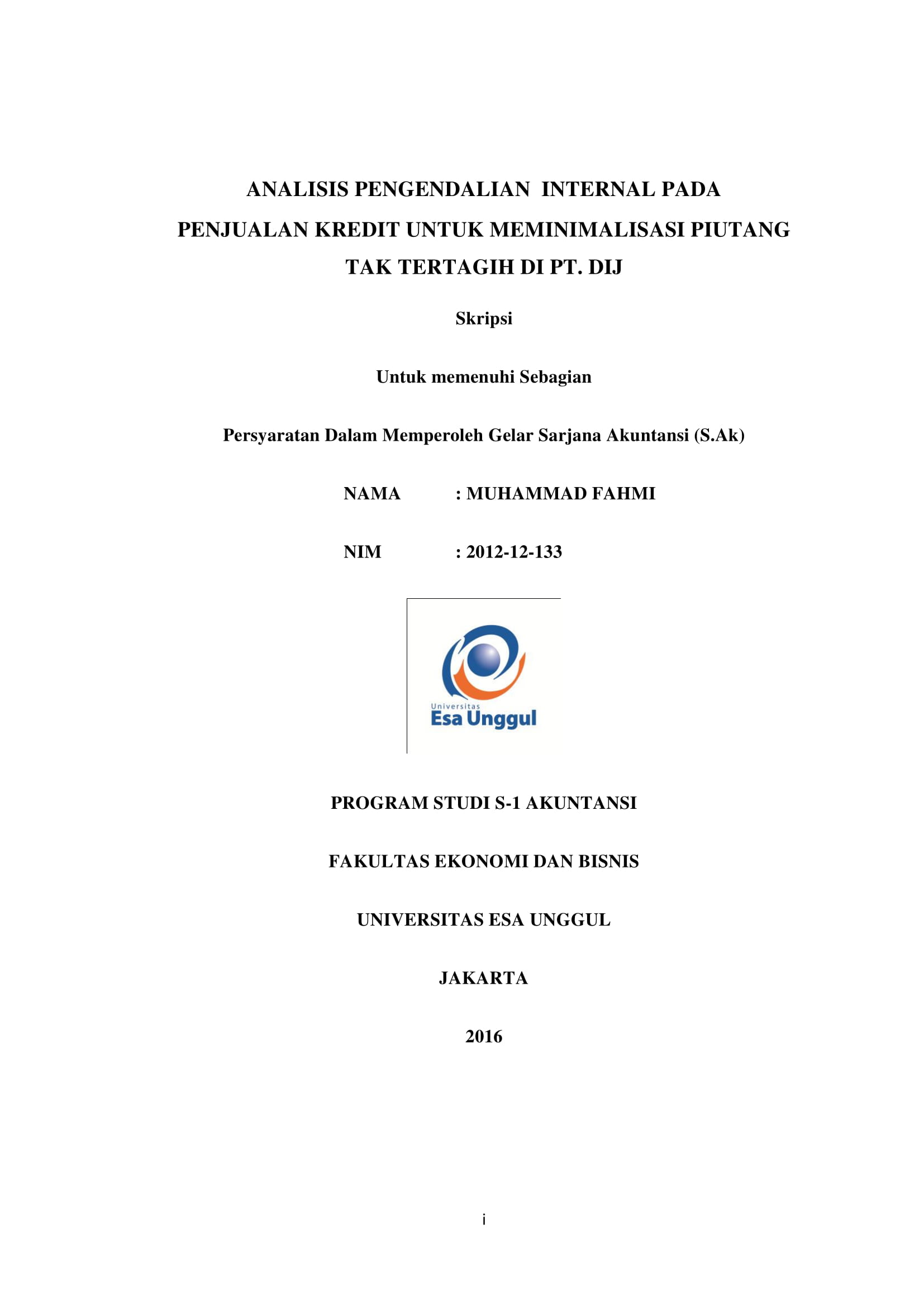 Analisis Pengendalian Internal pada Penjualan Kredit untuk Meminimalisasi Piutang Tak Tertagih di PT DIJ