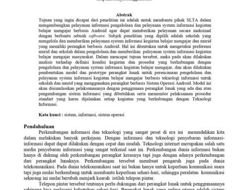 Implementasi Model Perangkat Lunak Pelayanan Informasi Kegiatan Belajar Mengajar Tingkat SLTA Dengan Berbasis Operating System Android