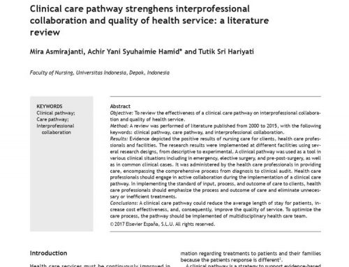 Clinical Care Pathway Strenghens Interprofessional Collaboration and Quality of Health Service: A Literature Reivew