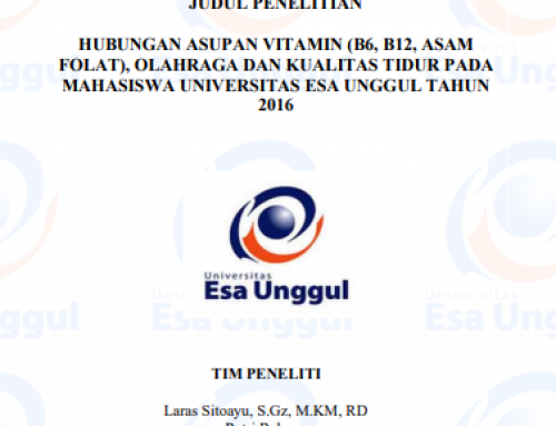 Hubungan Asupan Vitamin (B6, B12, Asam Folat), Olahraga Dan Kualitas Tidur Pada Mahasiswa Universitas Esa Unggul Tahun 2016
