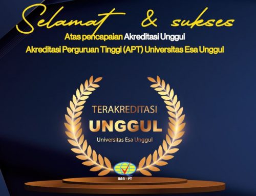 Pengen Tau Akreditasi Esa Unggul Apa? Ini Infonya!